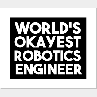 funny robotics engineer quote Posters and Art